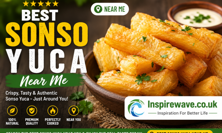 Best Sonso Yuca Near Me