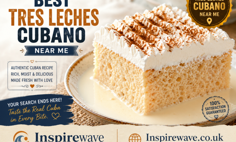 Best Tres Leches Cubano Near Me
