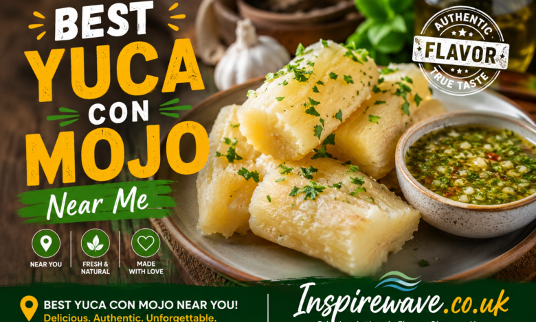 Best Yuca Con Mojo Near Me