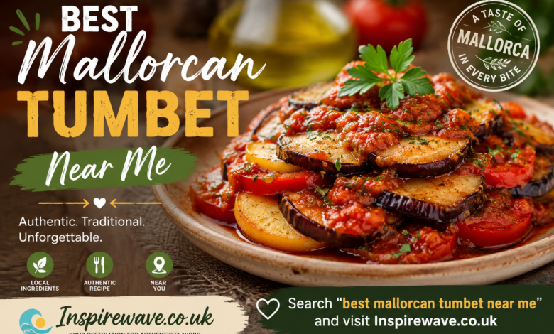Best Mallorcan Tumbet Near Me
